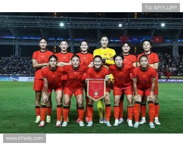 中国女足力克韩国队晋级亚洲杯决赛历史性突破全员表现亮眼